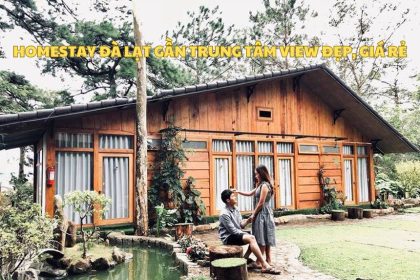 Top homestay Đà Lạt gần trung tâm view đẹp, giá rẻ