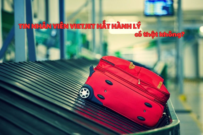 Tin nhân viên Vietjet hất hành lý của hành khách thật không?