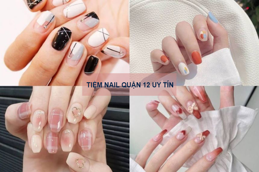 Tiệm nail quận 12 giá rẻ, tiệm làm móng quận 12 đẹp giá tốt